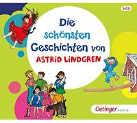 Astrid Lindgren – Die schönsten Geschichten von Astrid Lindgren – Oetinger Audio