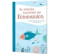 Die Schönsten Geschichten Zur Kommunion