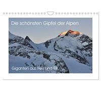 Die schönsten Gipfel der Alpen - Giganten aus Fels und Eis (Wandkalender 2026 DIN A4 quer), CALVENDO Monatskalender: Felsriesen in monumentalen Bildern