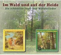 Die Schönsten Jagd-und Wanderlieder - Im Wald und Auf der Heide [Import]