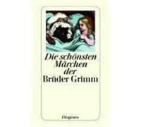 Die schönsten Märchen der Brüder Grimm Grimm, Jacob,Grimm, Wilhelm (Auteur)