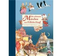 Die schönsten Märchen von Wilhelm Hauff | Wilhelm Hauff Wilhelm HauffWilhelm Hauff (Auteur)