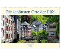 Die schönsten Orte der Eifel - Monschau (Wandkalender 2026 DIN A3 quer), CALVENDO Monatskalender: Monschau zählt zu den schönsten Städtchen der Nordeifel