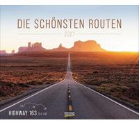 Die schönsten Routen 2027: Großer Wandkalender. Foto-Kunstkalender mit den schönsten Routen der Welt. Querformat 55 x 45,5 cm.