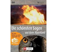 Die schönsten Sagen aus dem Alpenland