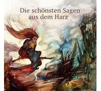 Die Schönsten Sagen Aus Dem Harz