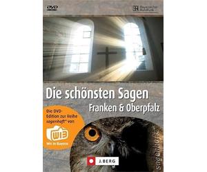 Die schönsten Sagen - Franken & Oberpfalz