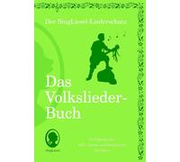 Die schönsten Volkslieder - Das Liederbuch: Der SingLiesel-Liederschatz (Poche)