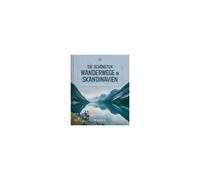 Die Schönsten Wanderwege In Skandinavien