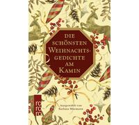 Die schönsten Weihnachtsgedichte am Kamin: Ausgewählt von Barbara Mürmann