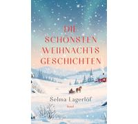 Die schönsten Weihnachtsgeschichten: Der Zauber nordischer Weihnachten - atmosphärisch, tiefgründig und zeitlos erzählt | Hochwertiges Geschenkbuch mit Farbschnitt