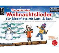 Die schönsten Weihnachtslieder für Blockflöte mit Lotti & Ben! 18 bekannte Weihnachts- und Winterlieder für 1-3 Blockflöten für Kinder ab 4 Jahren (inkl. Klavierbegleitung & Download)