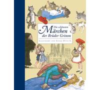 Die schonsten Marchen der Gebruder Grimm