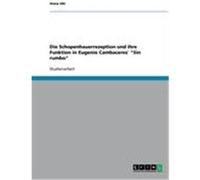 Die Schopenhauerrezeption und ihre Funktion in Eugenio Cambaceres' "Sin rumbo" Uhl, Anna (Auteur)