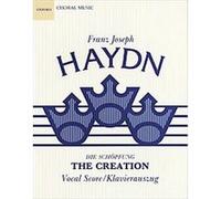 Die SchopfundThe Creation, Classic Choral Works Franz Joseph Haydn (Auteur)