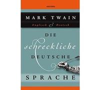 Die schreckliche deutsche Sprache Twain, Mark (Auteur)