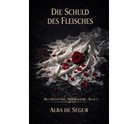 Die Schuld des Fleisches