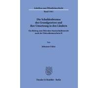 Die Schuldenbremse Des Grundgesetzes Und Ihre Umsetzung In Den Ländern.