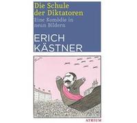 Die Schule der Diktatoren | Erich Kästner Erich KästnerErich Kästner (Auteur)
