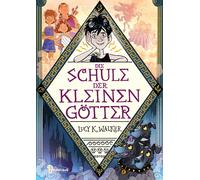 Die Schule Der Kleinen Götter