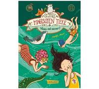 Die Schule Der Magischen Tiere 06: Nass Und Nasser