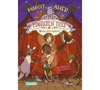 Die Schule der magischen Tiere 13: Bravo, bravissimo [German] by Auer, Margit
