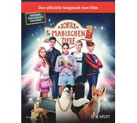 Die Schule der magischen Tiere 2: Das Songbook zum Film. voice/recorder, piano. Recueil de pièces instrumentales.