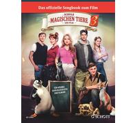 Die Schule der magischen Tiere 3: Das Songbook zum Film. voice/recorder, piano. Recueil de pièces instrumentales.