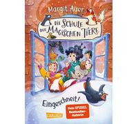 Die Schule der magischen Tiere: Eingeschneit! Ein Winterabenteuer - Margit Auer - Carlsen - ebook (ePub) - Livre