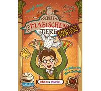 Die Schule Der Magischen Tiere. Endlich Ferien 7: Max Und Muriel