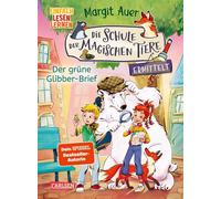 Die Schule der magischen Tiere ermittelt Neuausgabe 1: Der grüne Glibber-Brief Einfach lesen lernen | Detektivgeschichte für Erstleser*innen ab 6 Jahre - 2. Lesestufe - Margit Auer - Carlsen - ebook (
