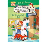 Die Schule der magischen Tiere ermittelt Neuausgabe 2: Der Hausschuh-Dieb Einfach lesen lernen | Detektivgeschichte für Erstleser*innen ab 6 Jahre - 2. Lesestufe - Margit Auer - Carlsen - ebook (ePub)