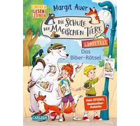 Die Schule der magischen Tiere ermittelt Neuausgabe 7: Das Biber-Rätsel Einfach lesen lernen | Detektivgeschichte für Erstleser*innen ab 6 Jahre - 2. Lesestufe - Margit Auer - Carlsen - ebook (ePub) -