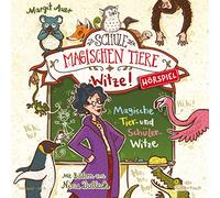 M. Auer – Die Schule der Magischen Tiere – Witze! – Magische Tier- und Schülerwitze