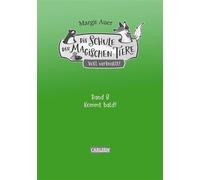Die Schule der magischen Tiere Neuausgabe 10: Hin und weg! Für Mädchen und Jungen ab 8 Jahren mit vielen neuen Bildern und tollen Extras - Margit Auer - Carlsen - ebook (ePub) - Livre