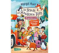 Die Schule der magischen Tiere Neuausgabe 4: Abgefahren! Magische Neuausgabe mit vielen neuen Bildern und tollen Extras! - Margit Auer - Carlsen - ebook (ePub) - Livre