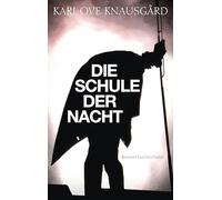 Die Schule der Nacht: Roman