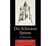 Die Schwarze Spinne/The Black Spider Gotthelf, Jeremias (Auteur)