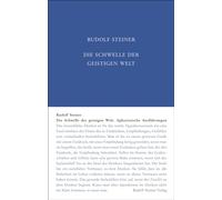 Die Schwelle der geistigen Welt: Aphoristische Ausführungen