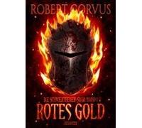 Die Schwertfeuer-Saga 1: Rotes Gold