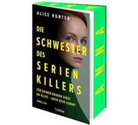 Die Schwester des Serienkillers | Alice Hunter Alice HunterAlice Hunter (Auteur)