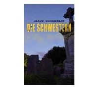 Die Schwestern: Donna Johanna Von Castilien, Sara Malcolm & Clarissa Mirabel