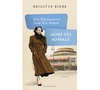 Die Schwestern Vom Ku'damm: Jahre Des Aufbaus