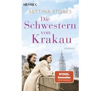 Die Schwestern von Krakau: Roman
