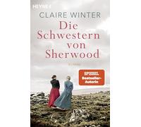 Die Schwestern von Sherwood – Roman – Heyne Verlag