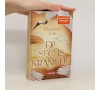 Die sechs Kraniche (Die sechs Kraniche 1): Hochromantische Fantasy!