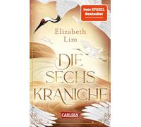 Die sechs Kraniche (Die sechs Kraniche 1): Hochromantische Fantasy!