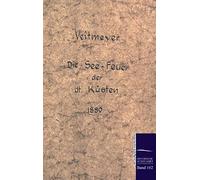 Die See-Leuchtfeuer Der Deutschen Küsten Im Jahre 1889