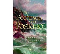 Die Seehexen von Positano Roman | Das neue Buch der Bestsellerautorin von »Die versteckte Apotheke« und »Die geheime Gesellschaft« - Julia Walther - HarperCollins eBook - ebook (ePub) - Livre