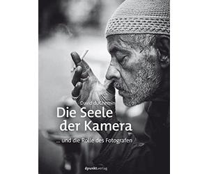 Die Seele der Kamera: ... und die Rolle des Fotografen